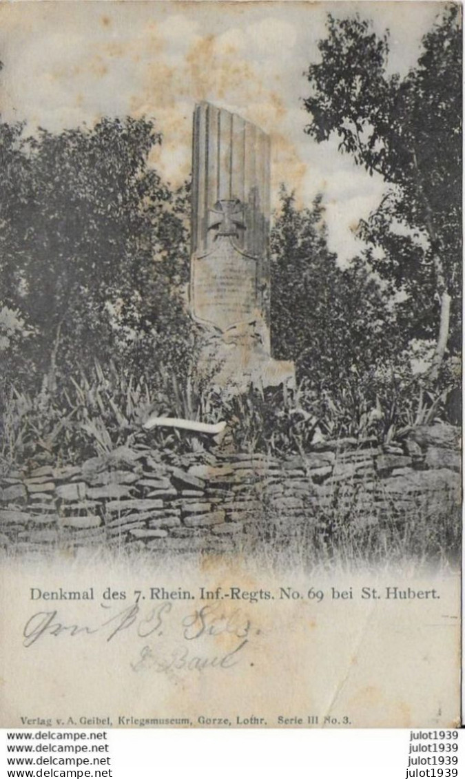 DENKMAL Des 7 RHEIN.INF. REGTS. N° 69 Bei ST-HUBERT . 1903 De MOYEUVRE Vers IXELLES ( Mr Léon DETRY ) . - Andere & Zonder Classificatie