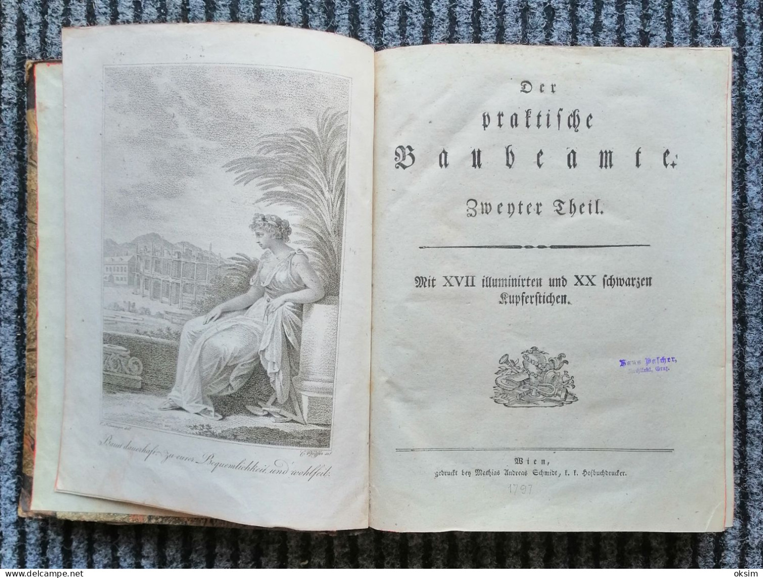 PRAKTISCHE BAUBEAMTE, Erster Und Zweiter Theil, Autor Mathias Fortunat Koller, Jahre 1797 - Architettura