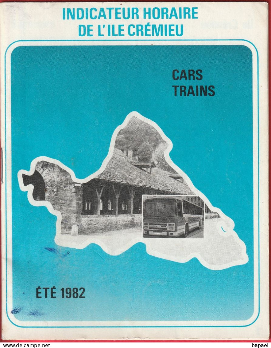 Indicateur Horaire De L'Île Crémieu - Cars - Trains (Été 1982) - Europa