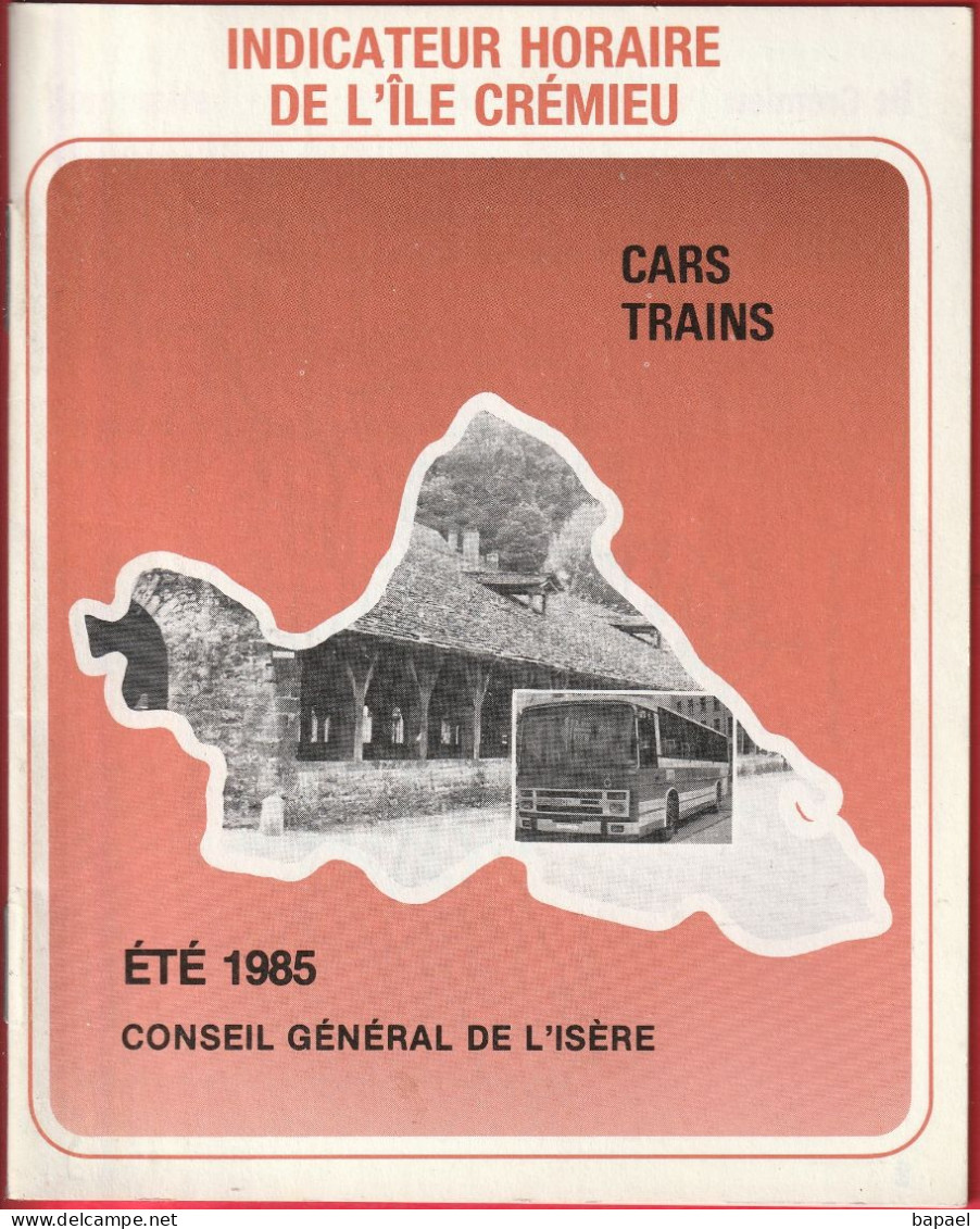 Indicateur Horaire De L'Île Crémieu - Cars - Trains (Été 1985) - Europe