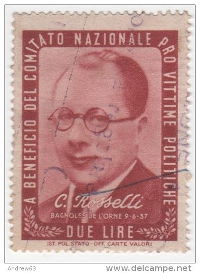 CLN 1945 Vignette 2 Lire - USATO - Pro Vittime Politiche: C. Rosselli - Revenue Stamps