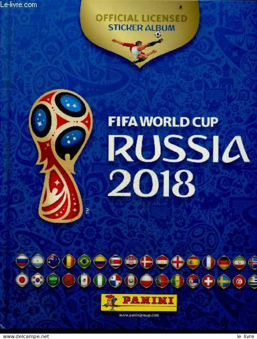 FIFA WORLD CUP RUSSIA 2018 - Official Licensed Sticker Album - COLLECTIF - 2018 - Libri