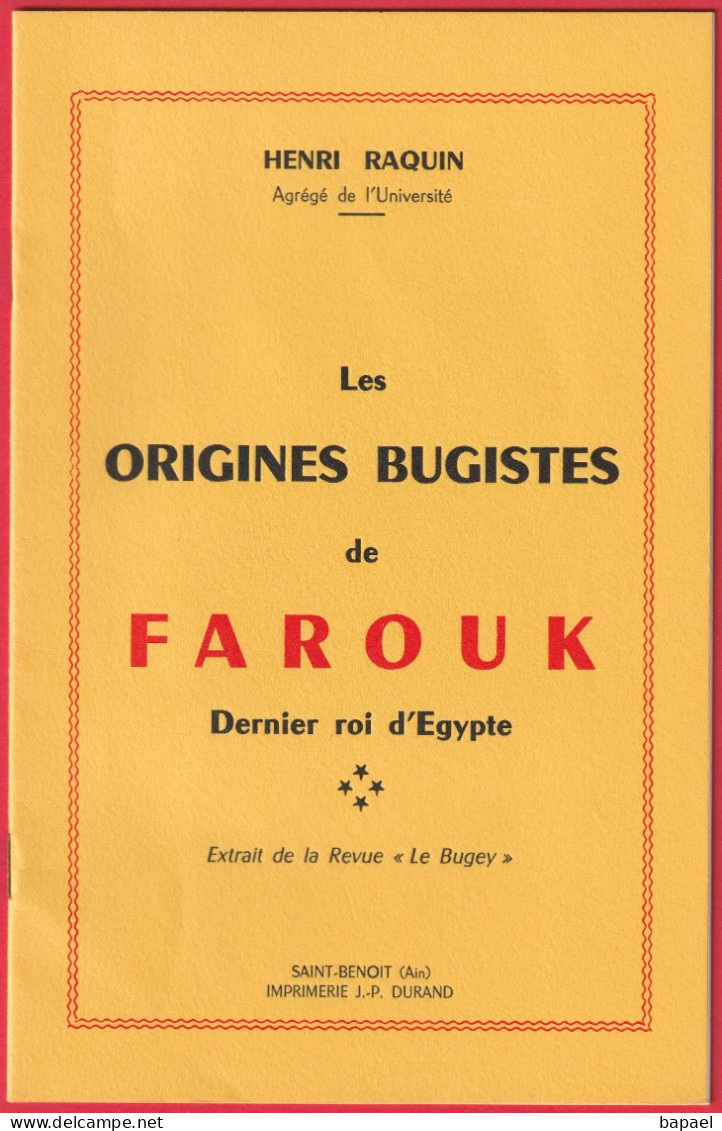Origines Bugistes De ''Farouk'' Dernier Roi D'Egypte De Henri Raquin - Rhône-Alpes