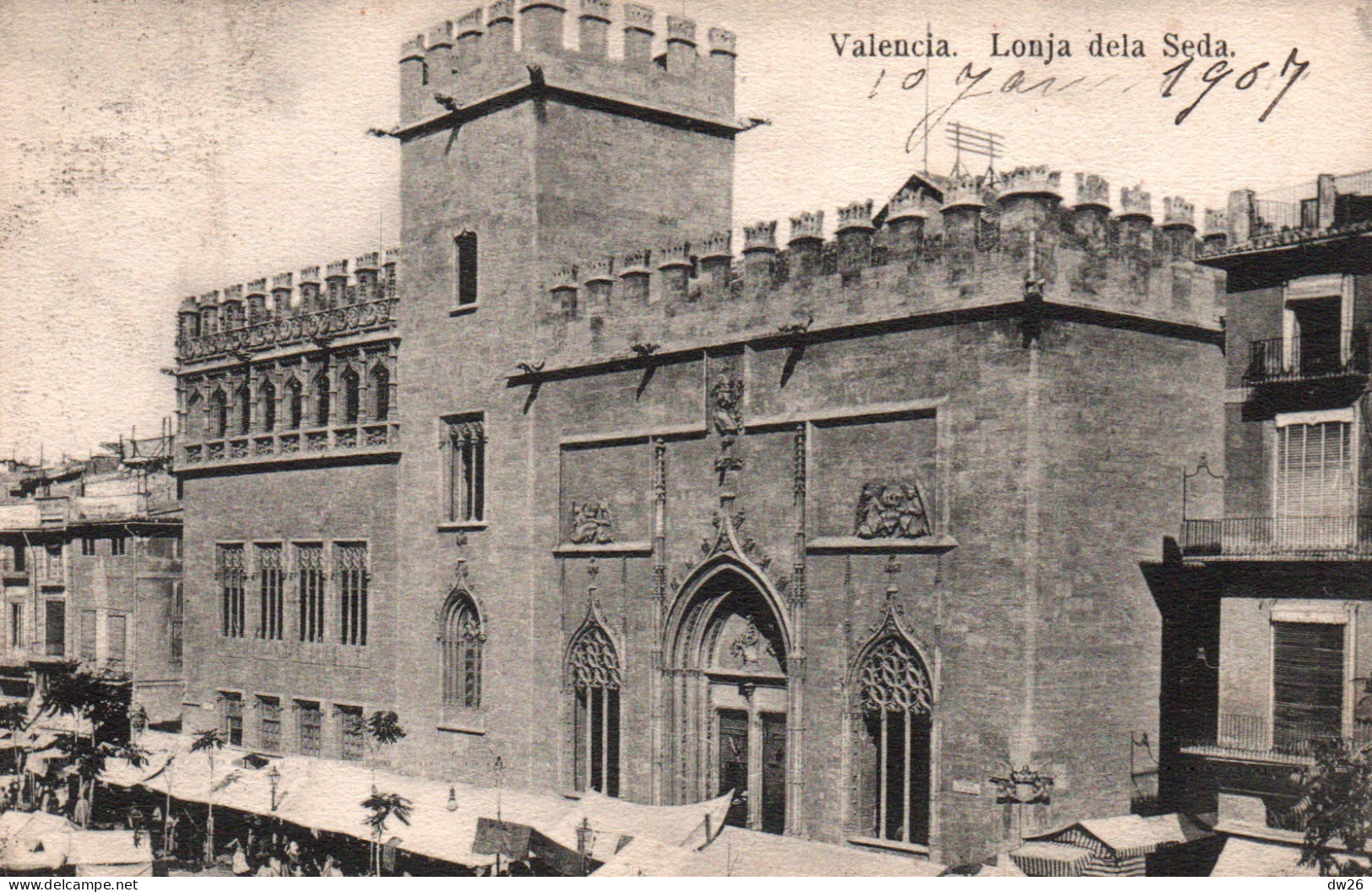 Valencia - Lonja De La Seda (Marché De La Soie) - Carte De 1907 - Valencia