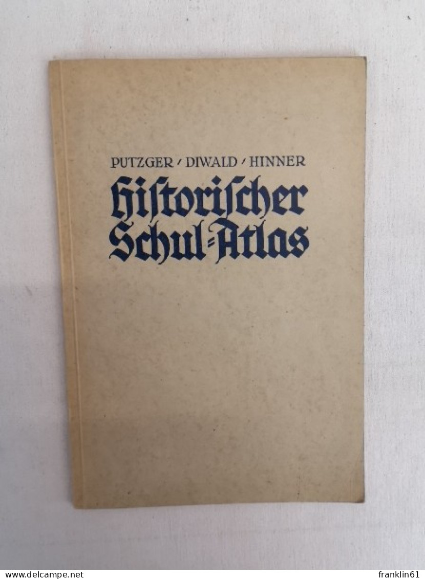 F. W. Putzger. Historischer Schul-Atlas. - Mapamundis