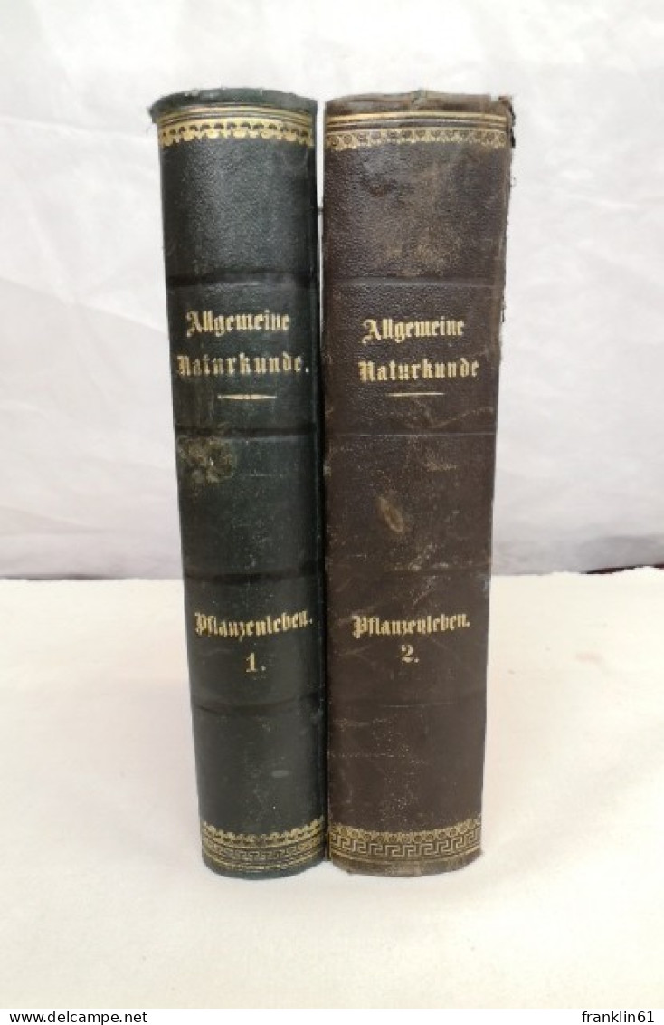 Pflanzenleben. Erster Band: Gestalt Und Leben Der Pflanze. Zweiter Band: Die Geschichte Der Pflanzen. Zwei Bän - Lexika