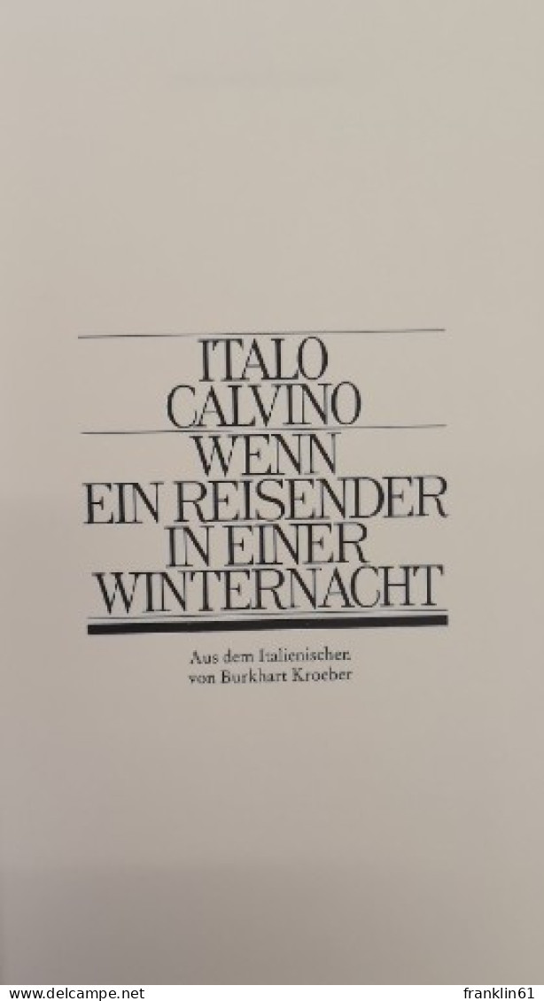 Wenn Ein Reisender In Einer Winternacht. - Lyrik & Essays