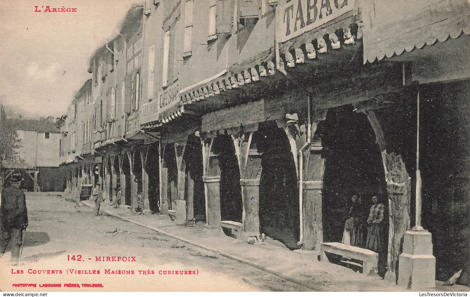 FRANCE - Mirepoix - Les Couverts - Vieilles Maisons Très Curieuses - Carte Postale Ancienne - Mirepoix