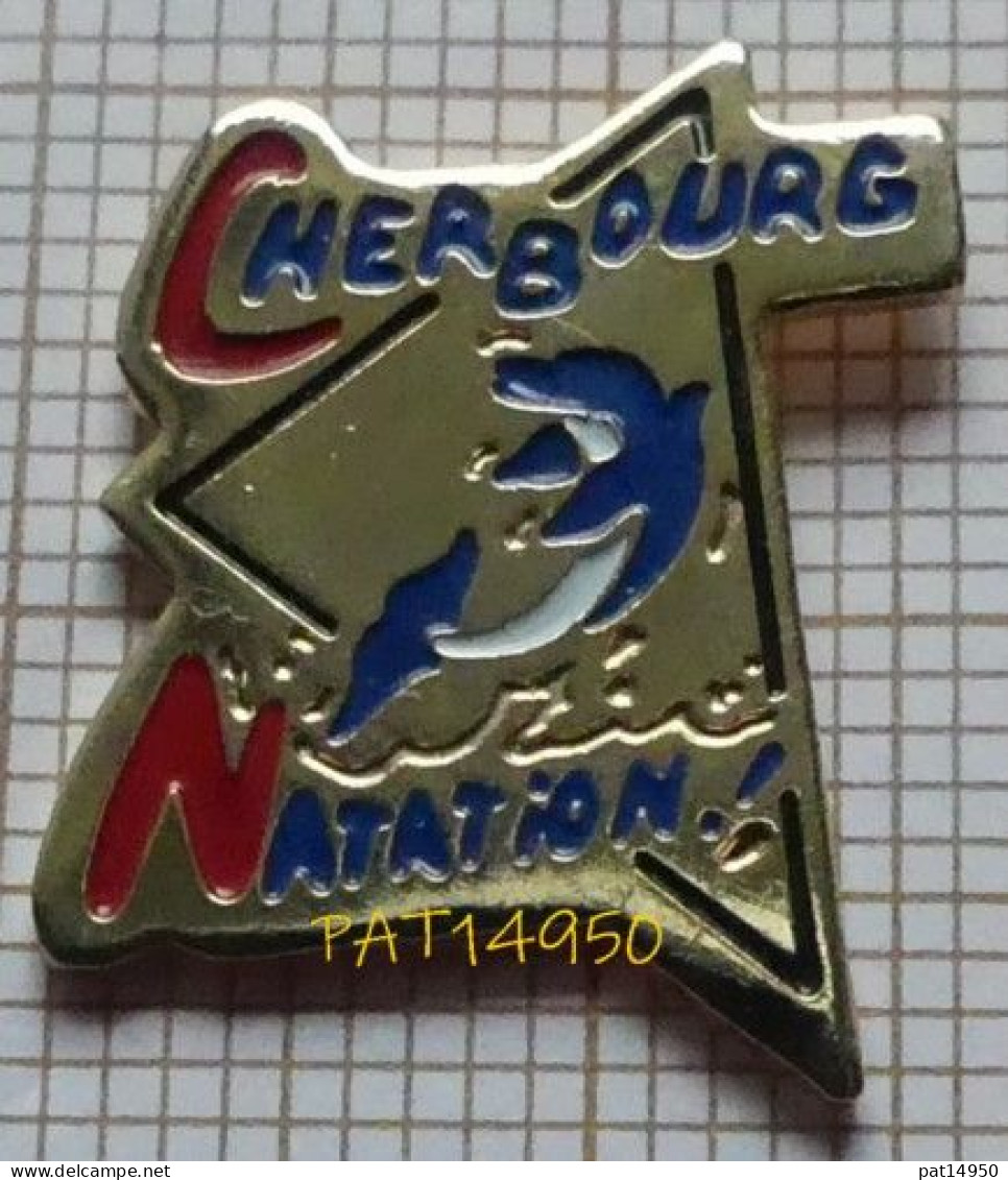 PAT14950 CN CHERBOURG  NATATION     DAUPHIN  Dpt 50 MANCHE - Natation