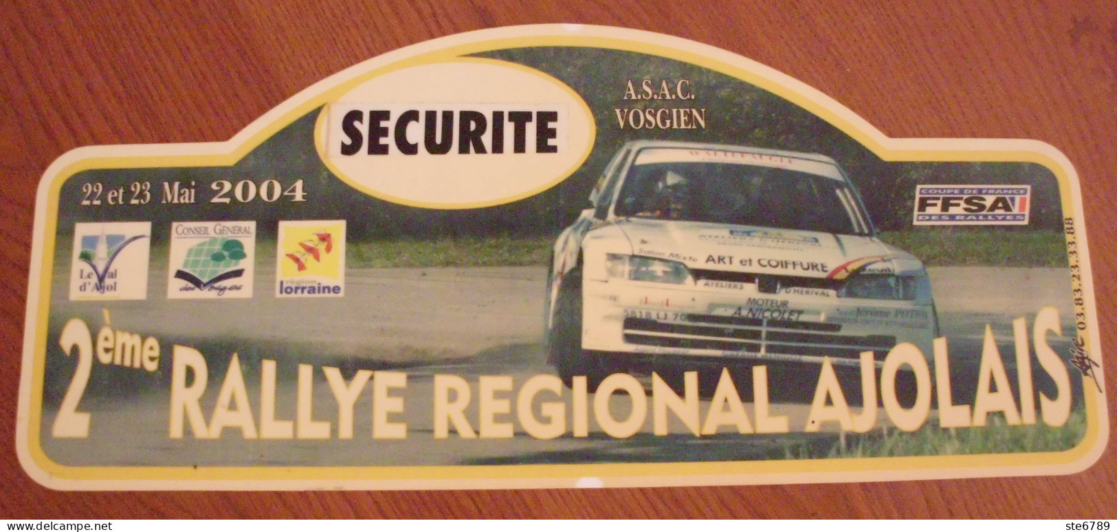 Plaque De Rallye 2° RALLYE AJOLAIS 2004 Sport Automobile 88 Val D'Ajol  - Rallye (Rally) Plates