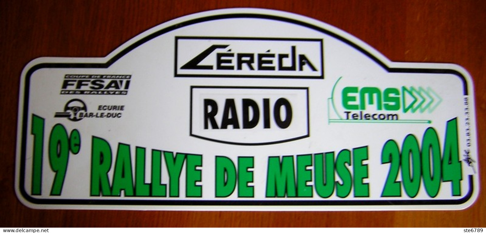 Plaque De Rallye 19 ° RALLYE DE MEUSE 2004 Sport Automobile 55 - Plaques De Rallye