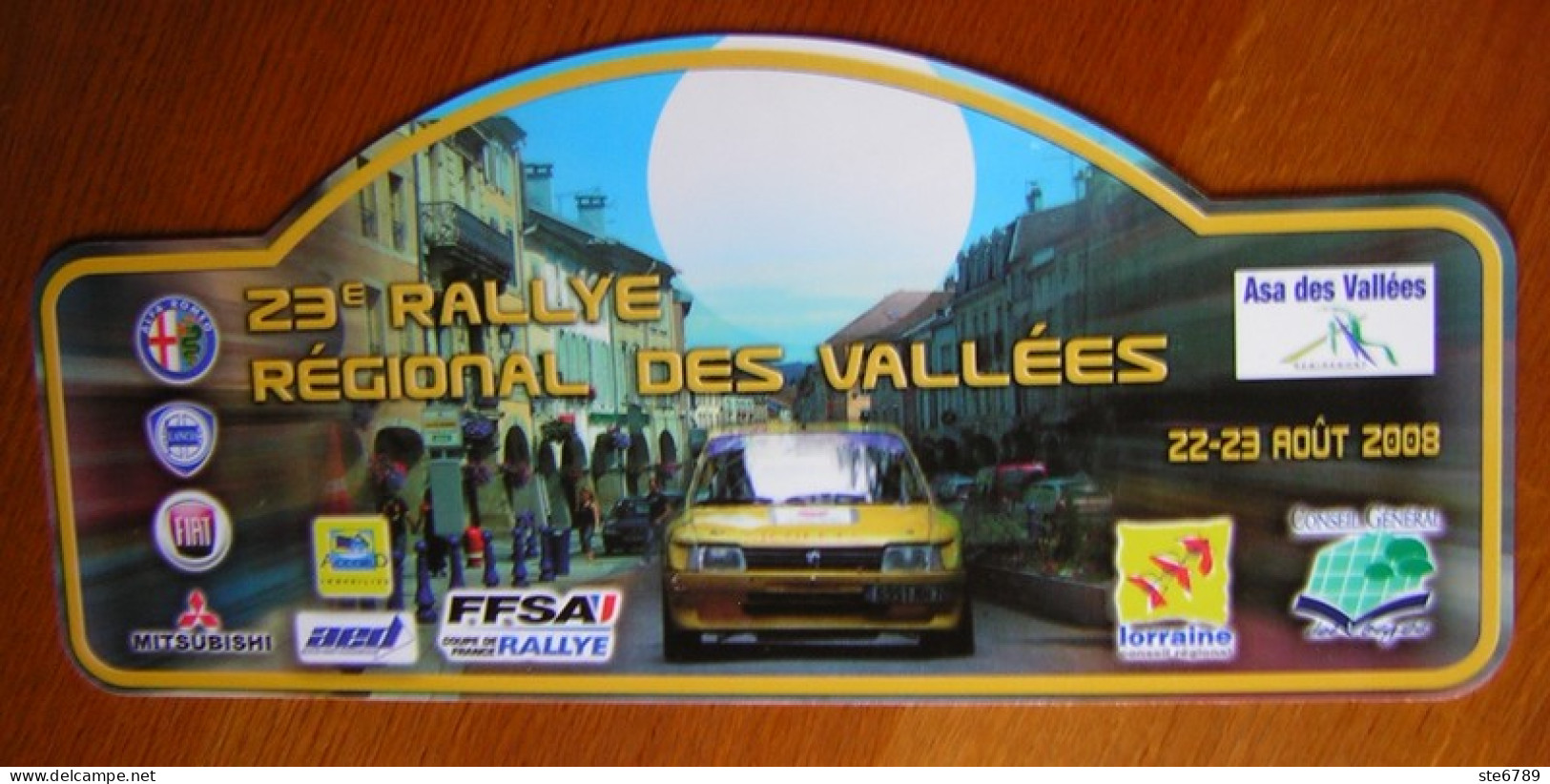 Plaque De Rallye 23 ° RALLYE REGIONAL DES VALLEES Vosges Remiremont 2008 Auto Sport  Ste6789 - Rally-affiches