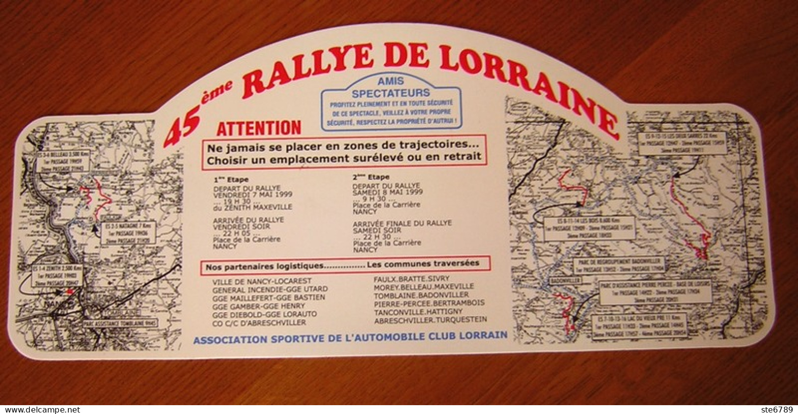 Plaque De Rallye 45 ° RALLYE DE LORRAINE 1999 Sport Automobile 2 Faces Parcours Au Dos - Rallyeschilder