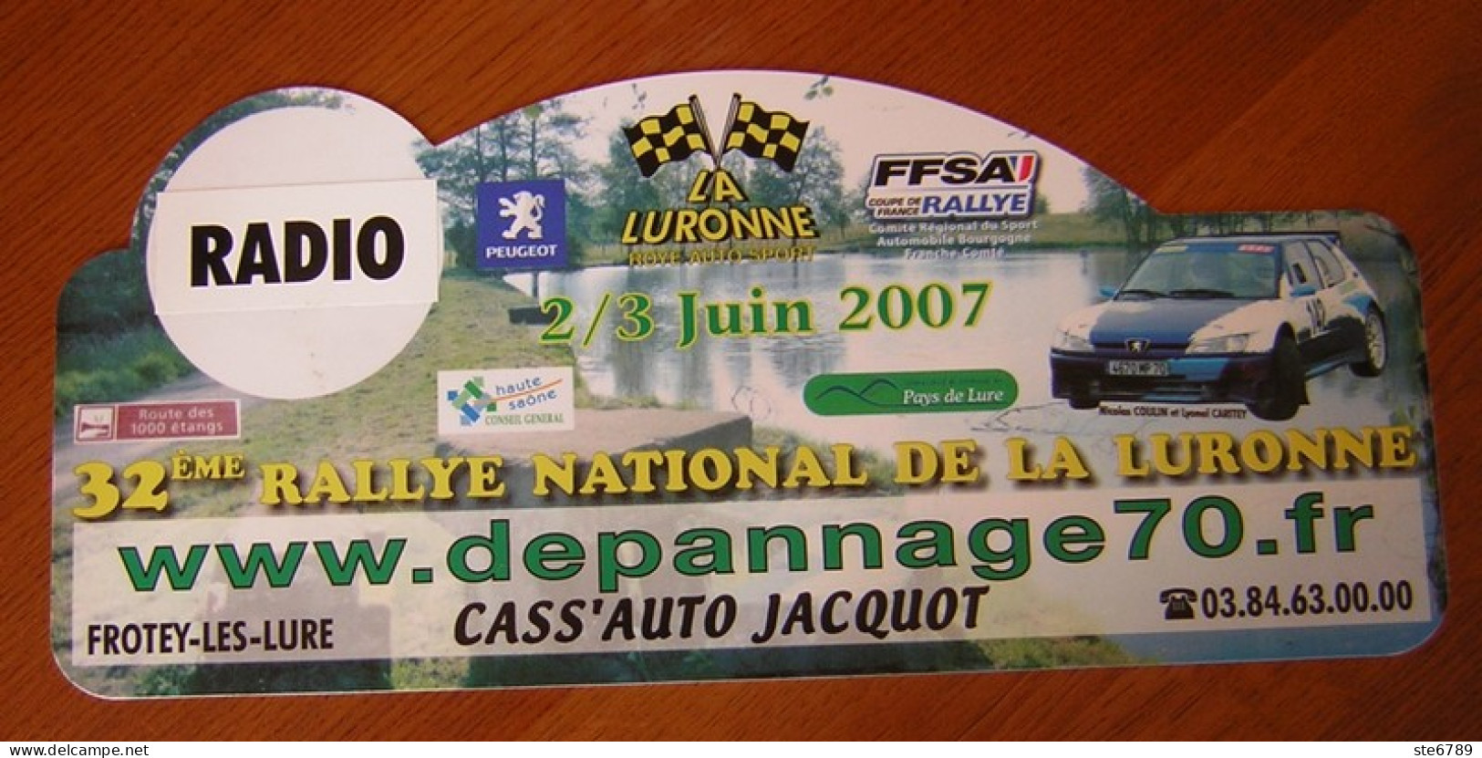 Plaque De Rallye  32 ° RALLYE NATIONAL DE LA LURONNE  2007   Sport Automobile 70 Haute Saone - Plaques De Rallye