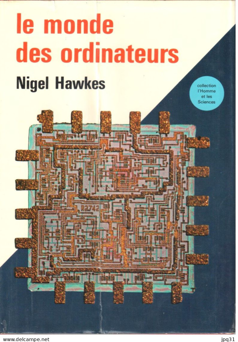 Nigel Hawkes - Le Monde Des Ordinateurs - Express / L'homme Et Les Sciences - 1971 - Sciences