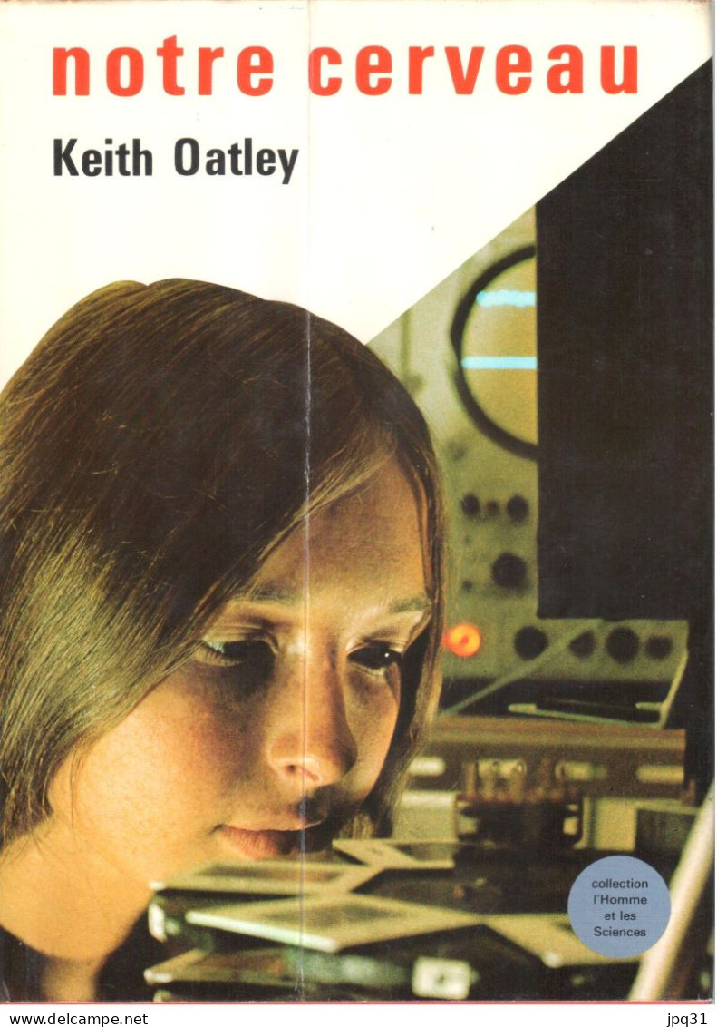 Keith Oatley - Notre Cerveau - Express / L'homme Et Les Sciences - 1971 - Sciences