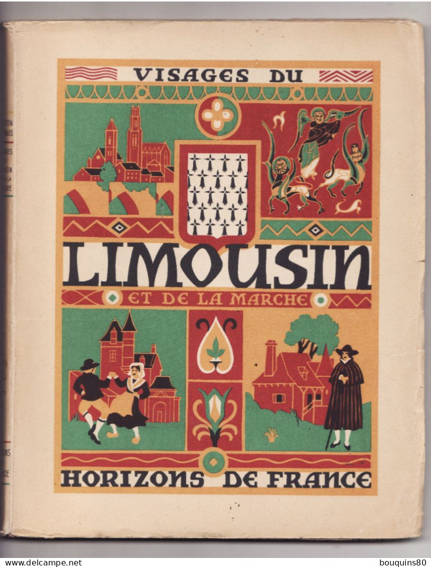 VISAGES DU LIMOUSIN ET DE LA MARCHE 1950 De A. PERPILLOU Editions Horizons De France - Limousin