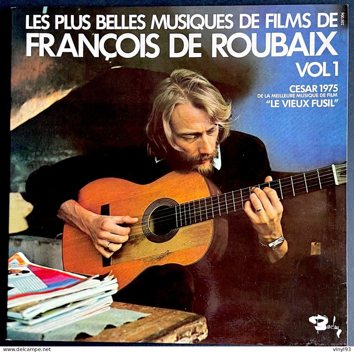 1976 - LP  33T - Les Plus Belles Musiques De Films De François De Roubaix - Vol.1 - Barclay 900 502 - Filmmusik