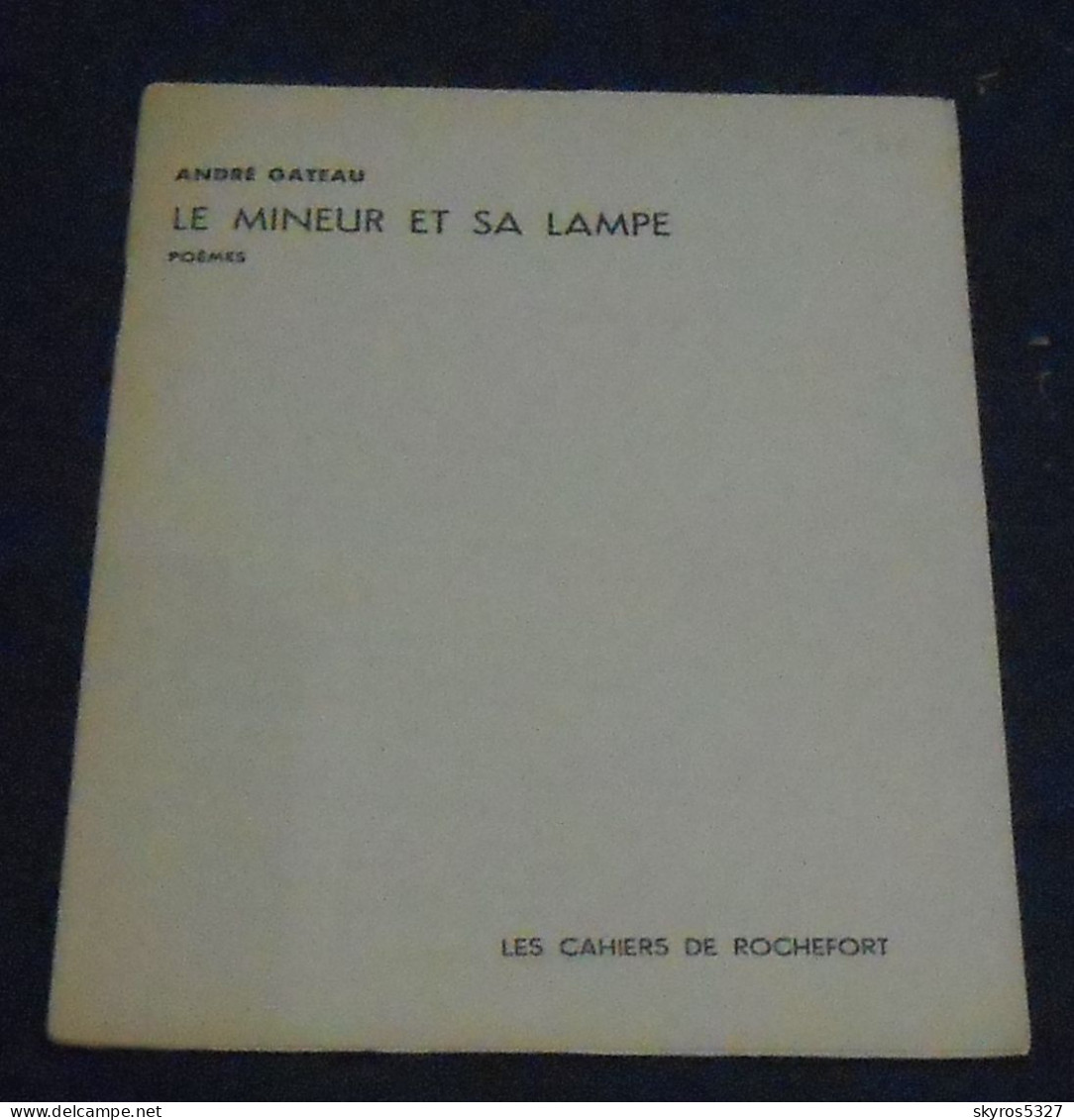 Le Mineur Et Sa Lampe - Auteurs Français