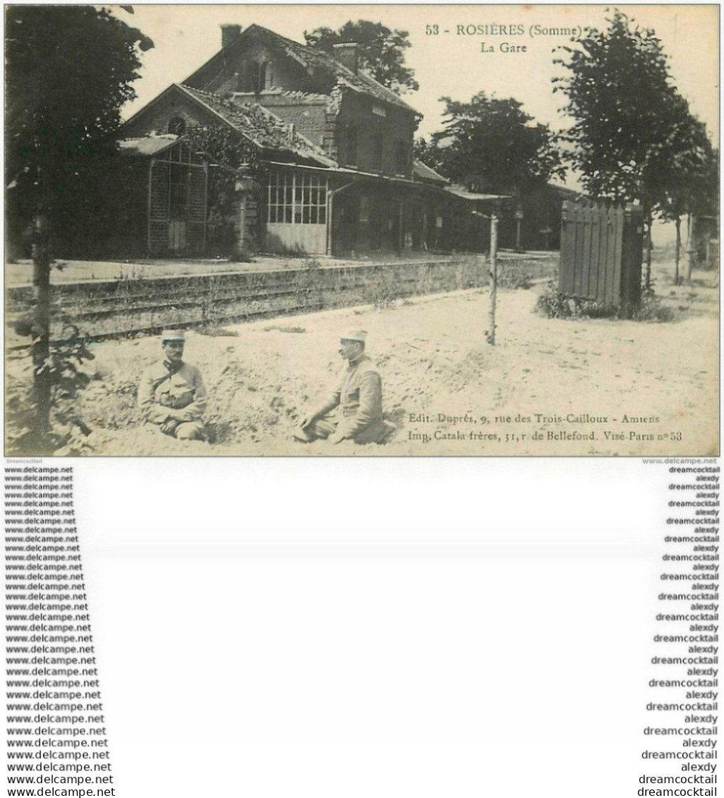 80 ROSIERES. La Gare Avec Militaires 1917 - Rosieres En Santerre