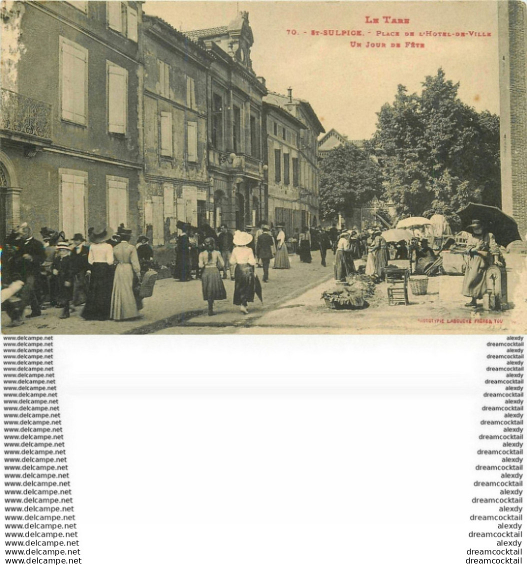 V. 81 SAINT-SULPICE. Le Marché Jour De Fête Place Hôtel De Ville 1917 Grattages Bord Gauche... - Saint Sulpice