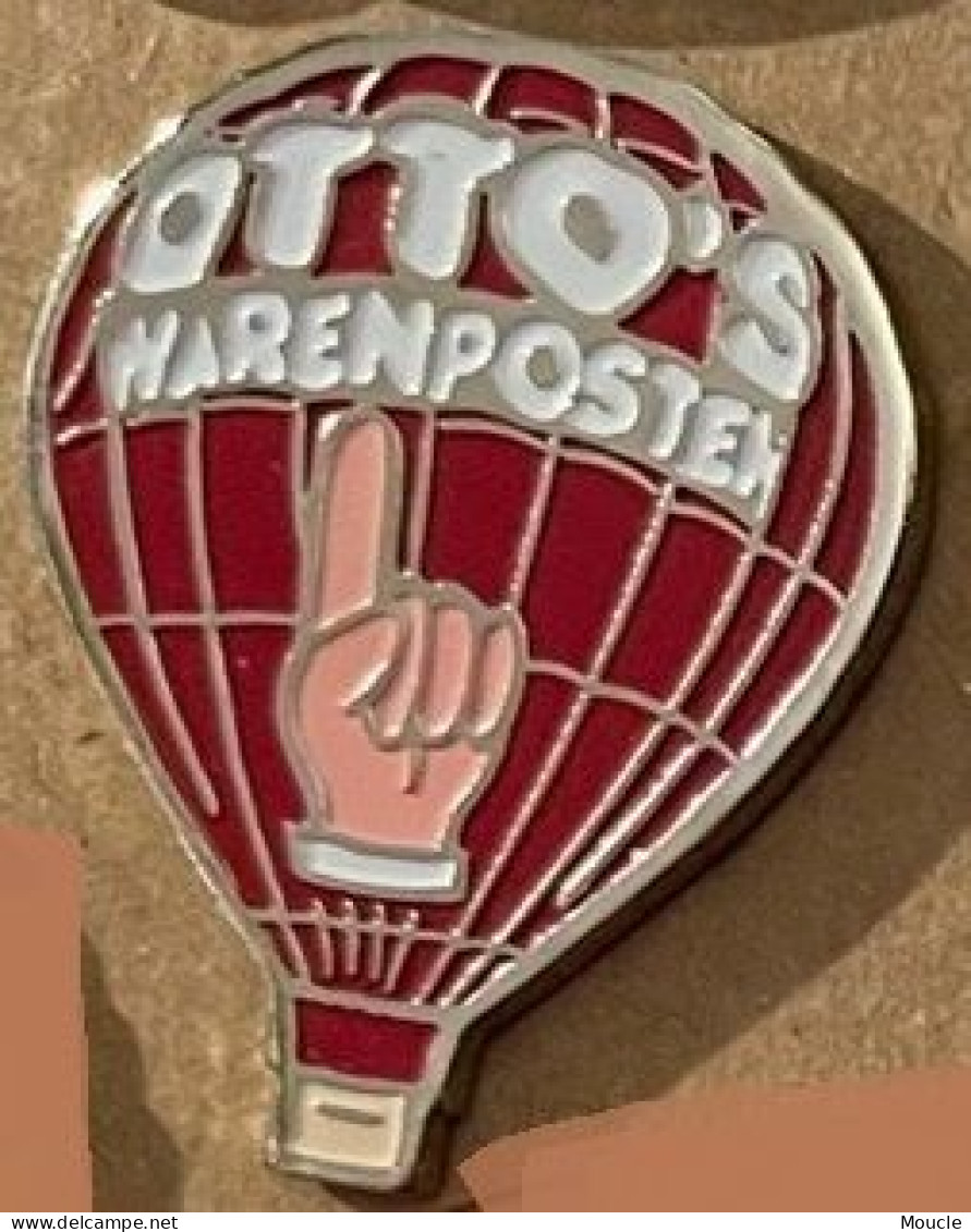 MONTGOLFIERE - BALLOON - BALLON A AIR CHAUD - OTTO'S WARENPOSTER - MAIN - HAND - (33) - Montgolfier