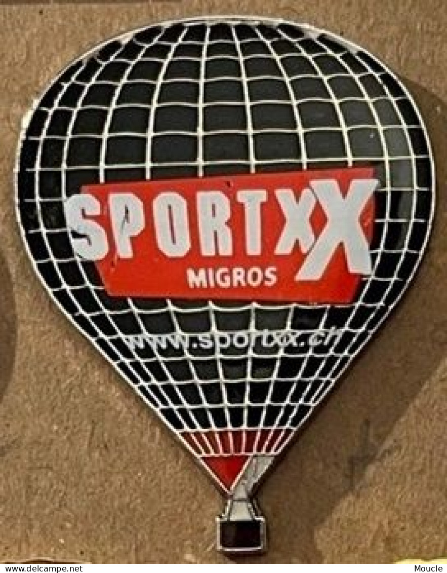 MONTGOLFIERE - BALLOON - BALLON A AIR CHAUD - SPORT XX - MIGROS - WWW.SPORTXX.CH   - (33) - Montgolfières