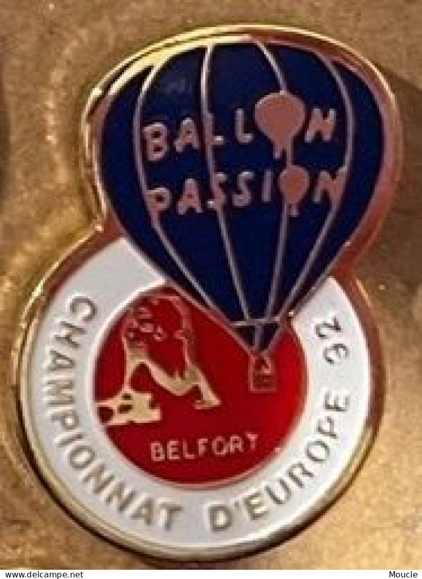 MONTGOLFIERE - BALLOON - BALLON A AIR CHAUD - BALLON PASSION - CHAMPIONNAT D'EUROPE 92 - BELFORT   - (33) - Fesselballons