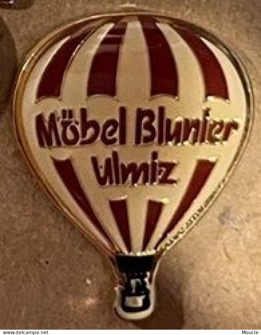 MONTGOLFIERE - BALLOON - BALLON A AIR CHAUD - MÖBEL BLUNIER - MEUBLES -  ULMIZ    - (33) - Airships