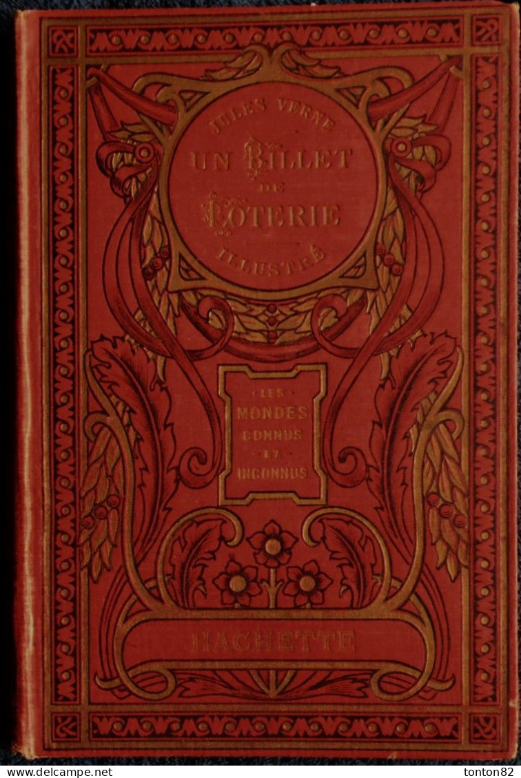 Jules Verne - Un Billet De Loterie - Suivi De Frritt-Flag -  " Les Mondes Connus Et Méconnus " - HETZEL / HACHETTE -1924 - Adventure