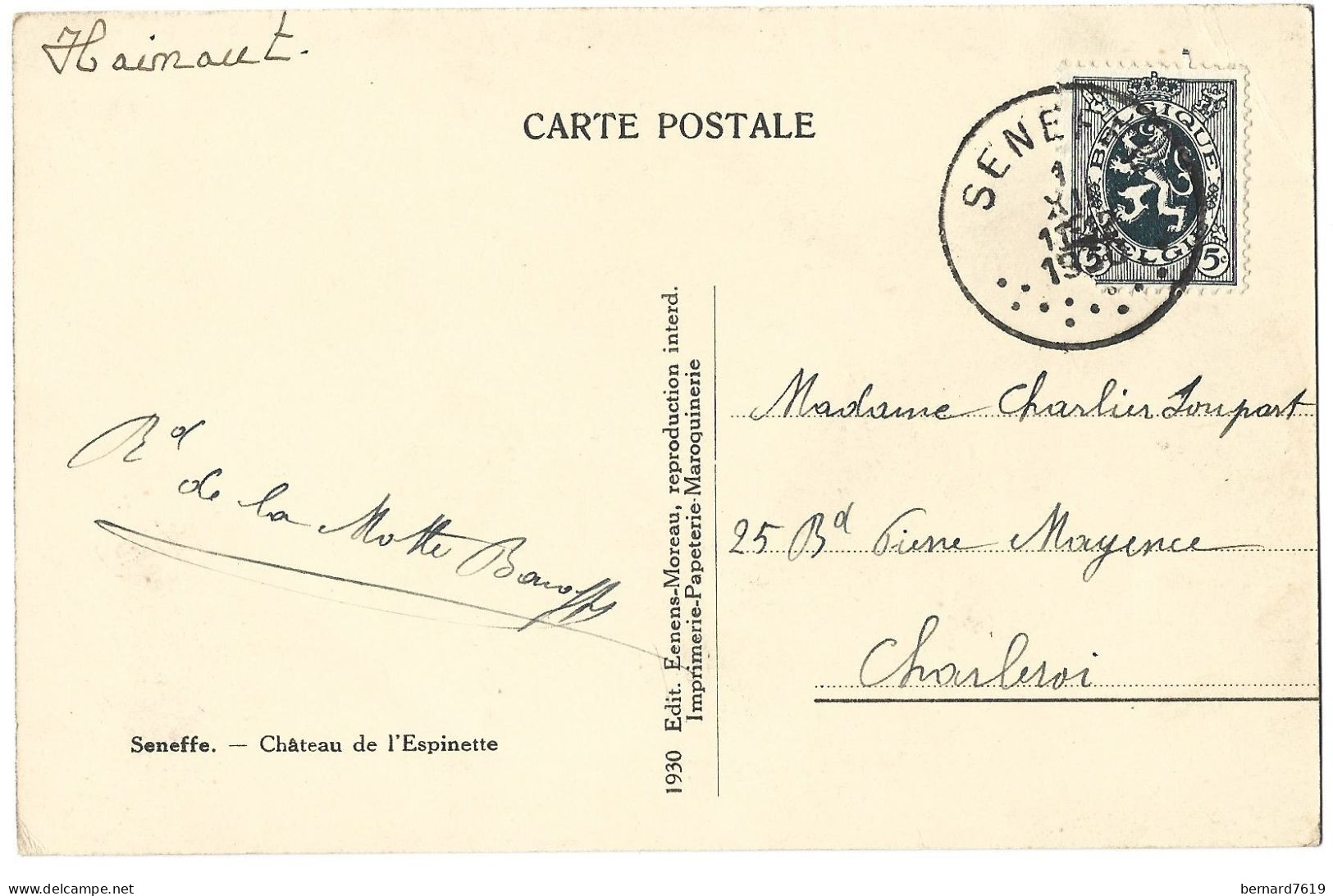 Belgique  - Seneffe  - Chateau  De L'espinette - Carte Signee    B  De La Motte  Bauffs - Seneffe