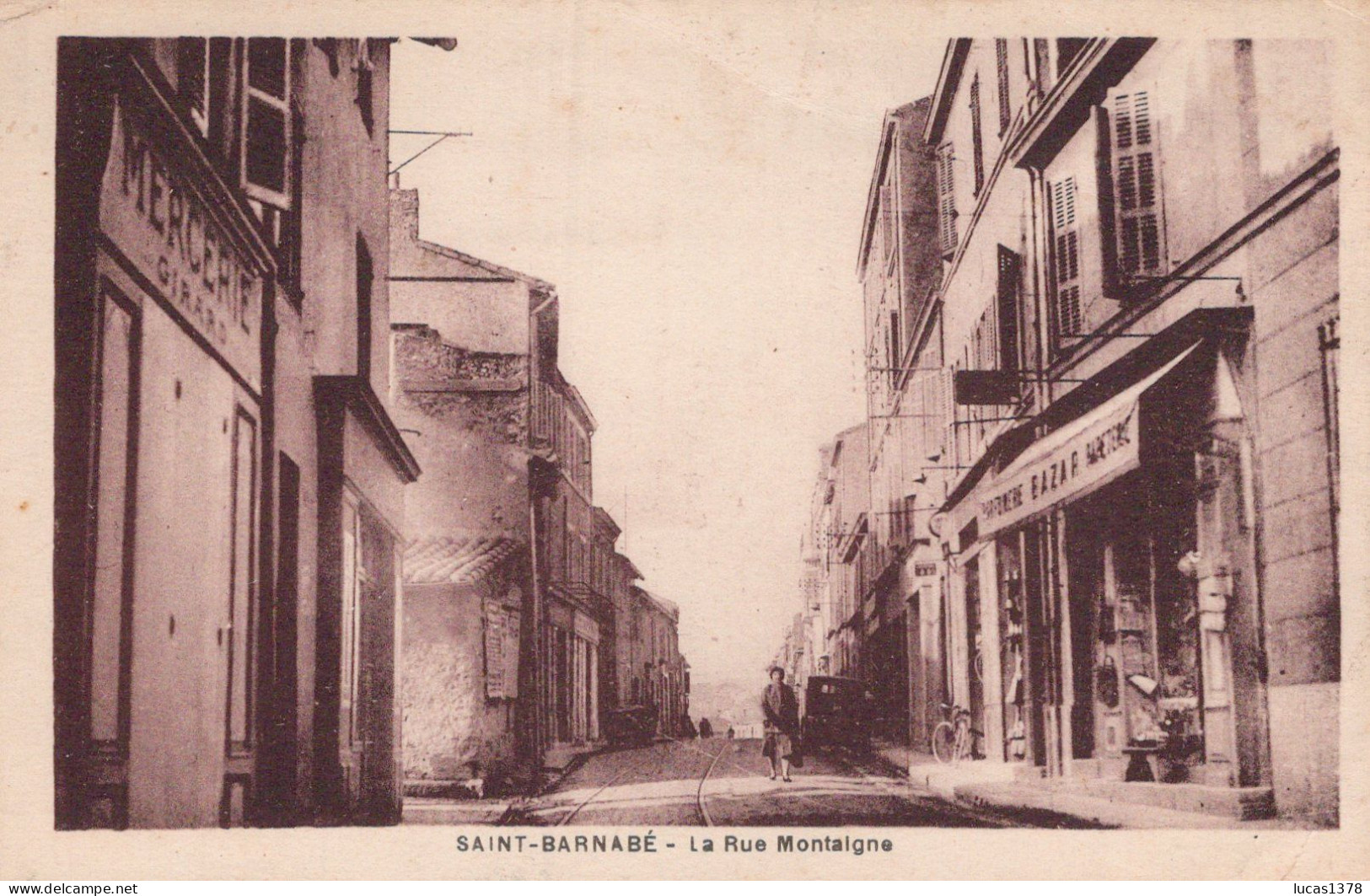 13 / MARSEILLE / SAINT BARNABE / LA RUE MONTAIGNE / MERCERIE / BAZAR - Saint Barnabé, Saint Julien, Montolivet