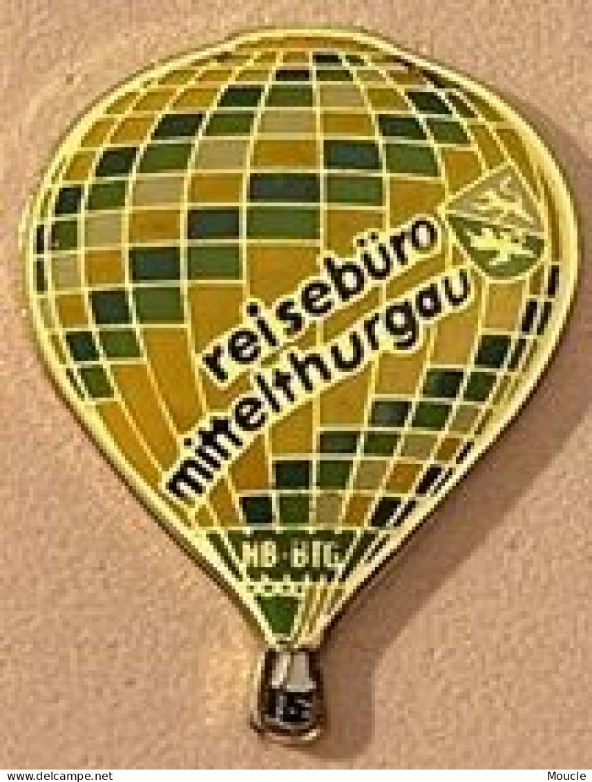 MONTGOLFIERE - BALLON - BALLOON - BALLON - A AIR CHAUD - REISEBÜM MITTELTHURGAU - THURGOVIE - SUISSE - SCHWEIZ - (33) - Luchtballons