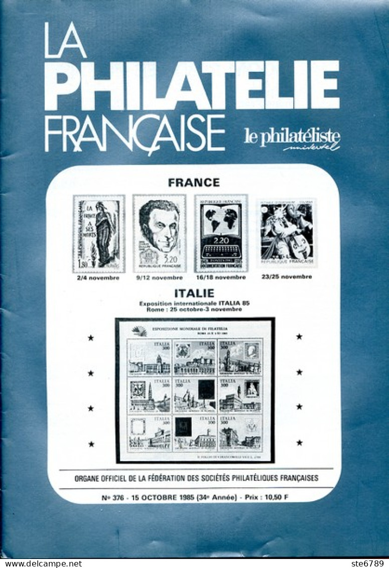 LA PHILATELIE FRANCAISE N° 376 Octobre 1985 Le Philateliste - French (from 1941)