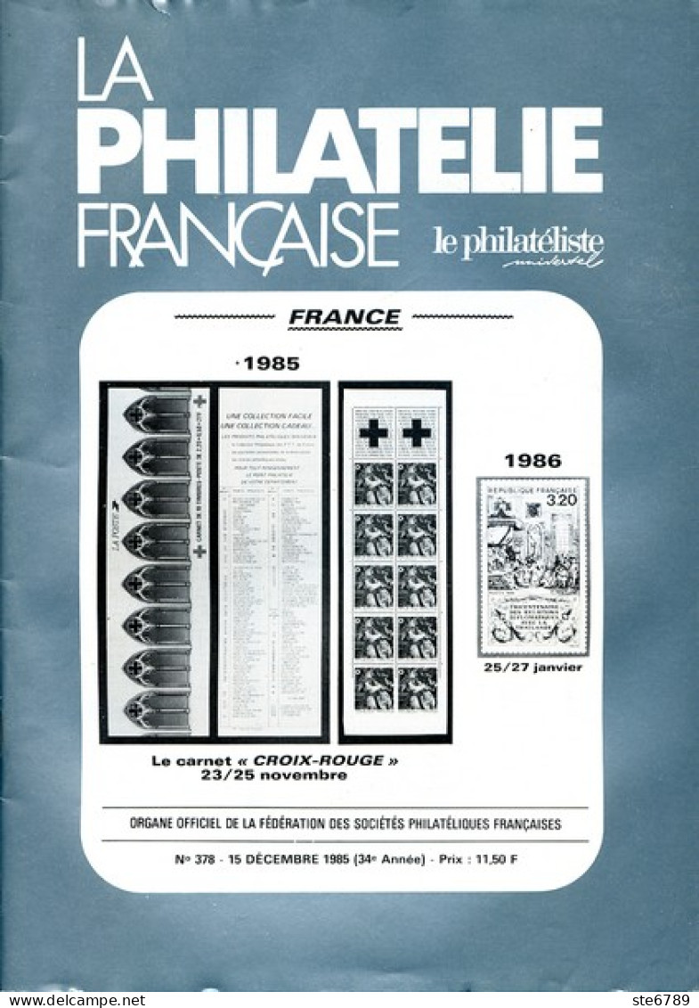 LA PHILATELIE FRANCAISE N° 378 Décembre 1985 Le Philateliste - Français (àpd. 1941)