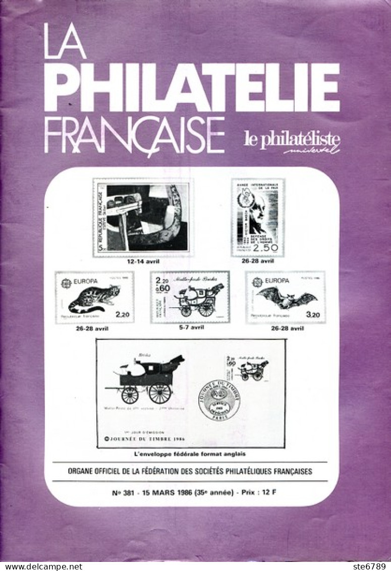 LA PHILATELIE FRANCAISE N° 381 Mars 1986 Le Philateliste - Français (àpd. 1941)