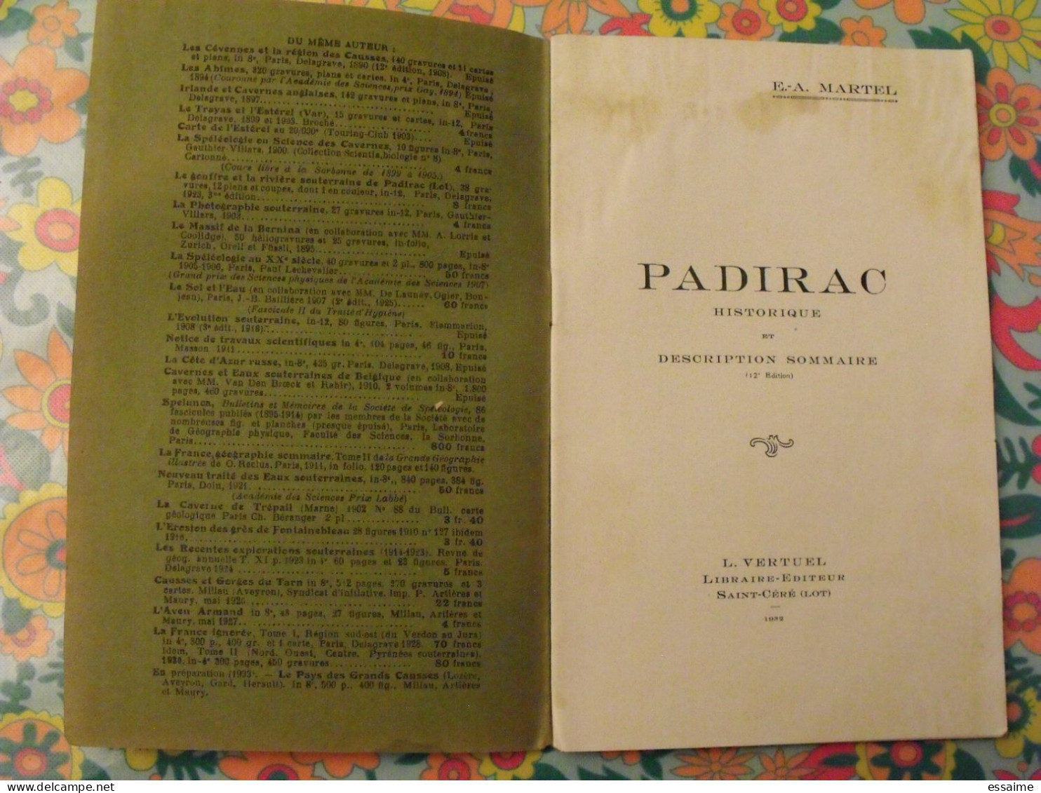 Padirac. Historique Et Description. E. A. Martel. Vertuel, Saint-Céré (lot) 1932 - Midi-Pyrénées