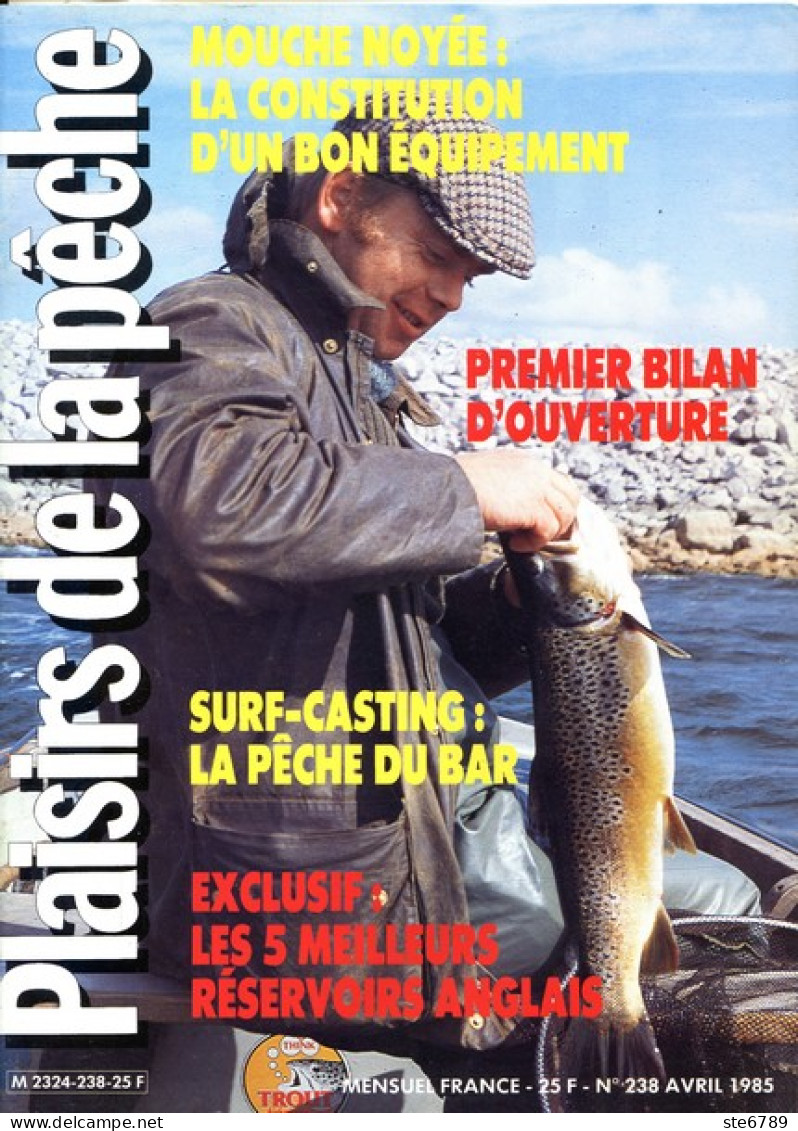 PLAISIRS DE LA PECHE N° 238 De 1985 Réservoirs Anglais Bar Mouche Noyée - Jagen En Vissen