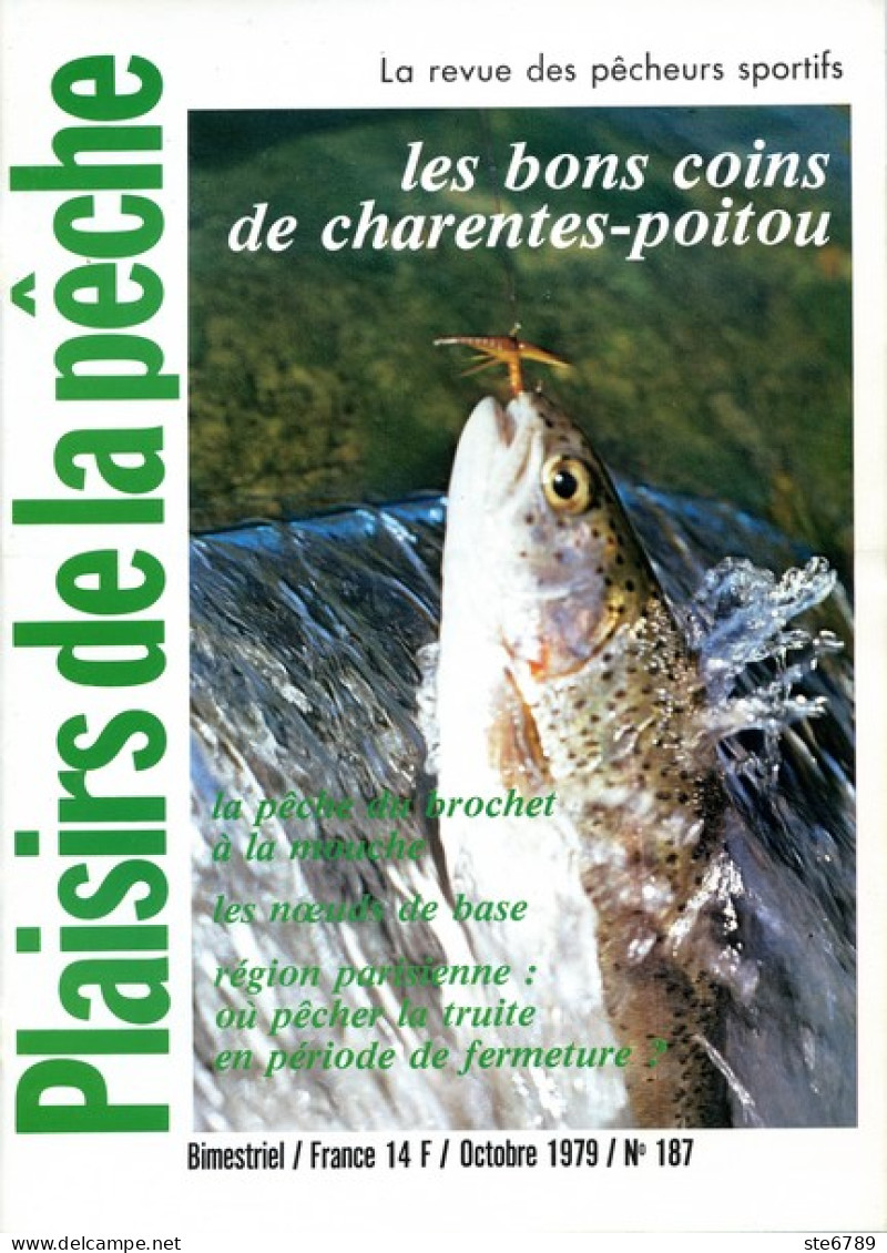 PLAISIRS DE LA PECHE N° 187 De 1979  Bons Coins De Charentes Poitou , Peche Brochet A La Mouche - Caza & Pezca