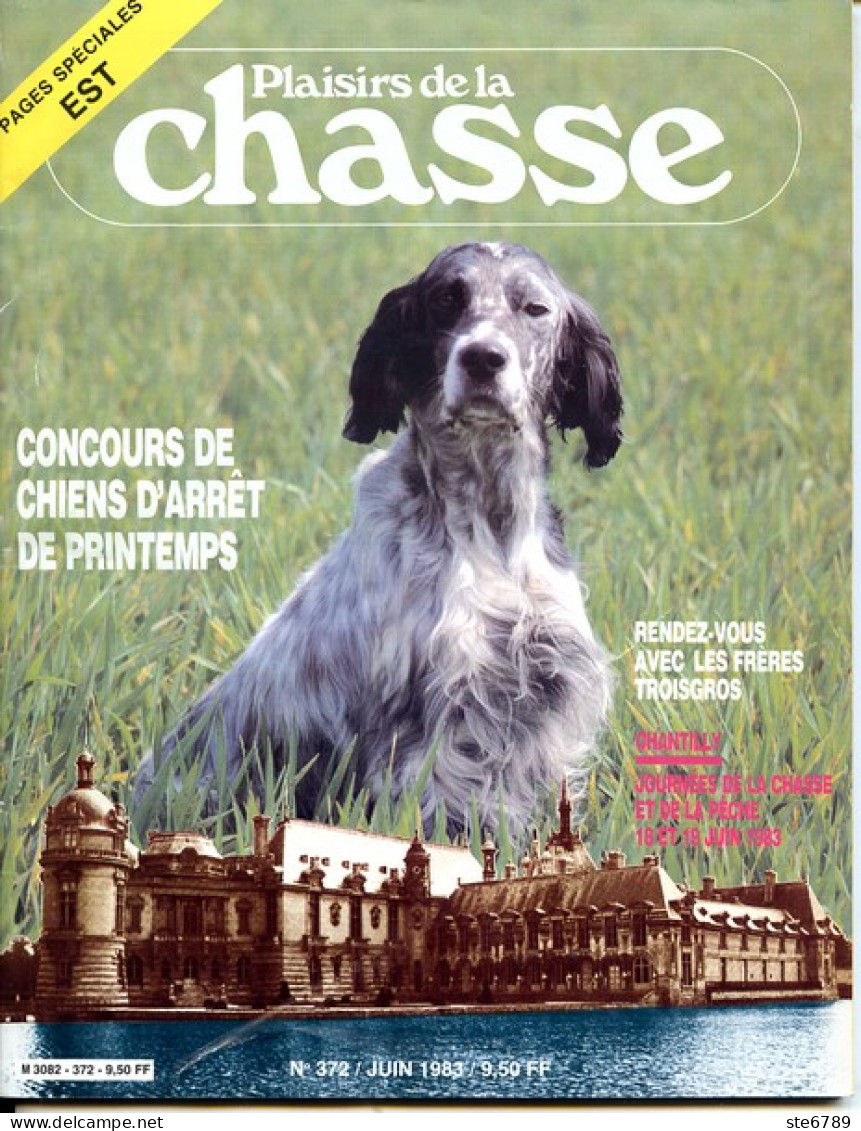 Plaisirs De La Chasse N° 372 1983 Spécial Région Est Ardennes Aube Jura Marne Meuse Haute Saone Vosges - Caza & Pezca