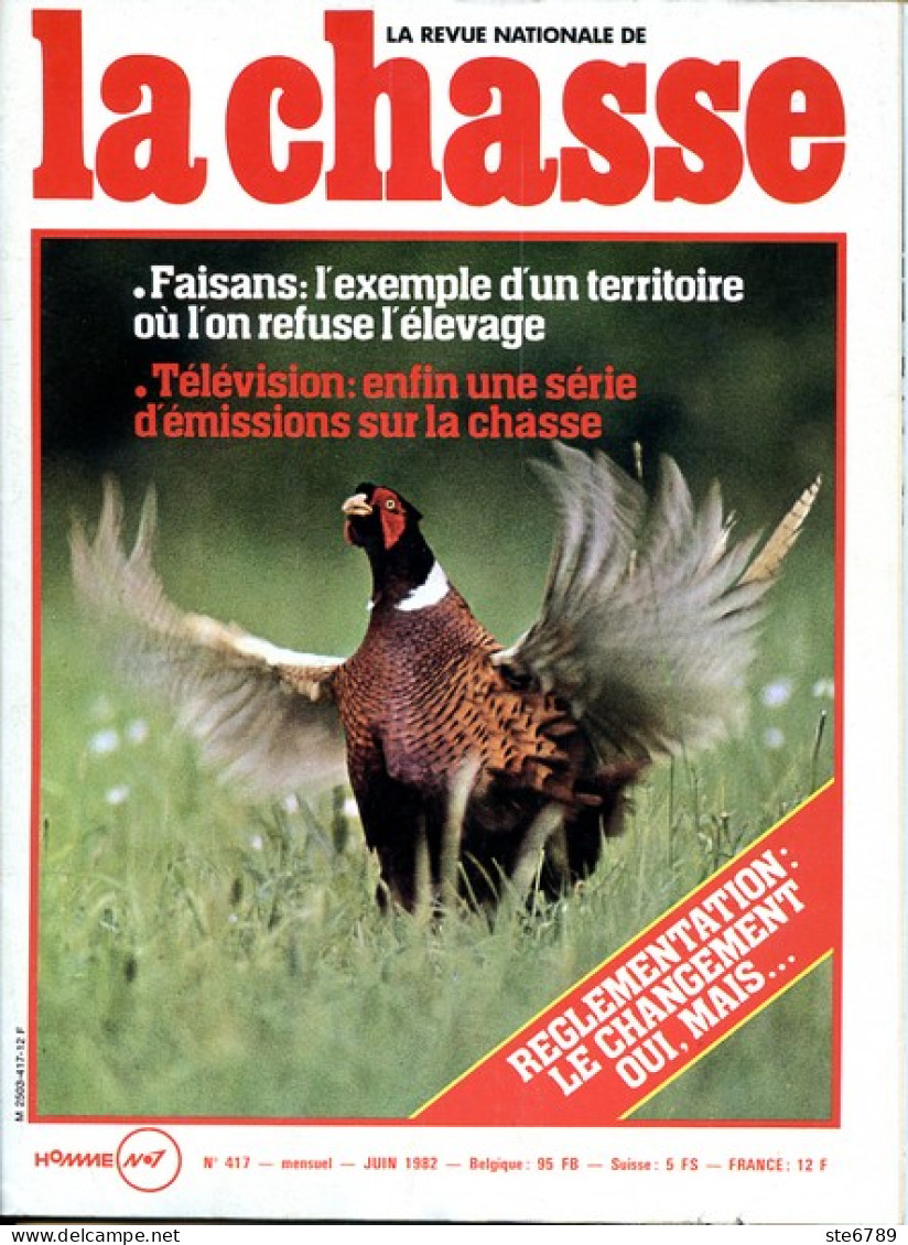 La Revue Nationale De LA CHASSE N° 417 Juin 1982 Faisans , Cerf , Lapins , Grebe Huppé , Le Grand Tétras - Fischen + Jagen