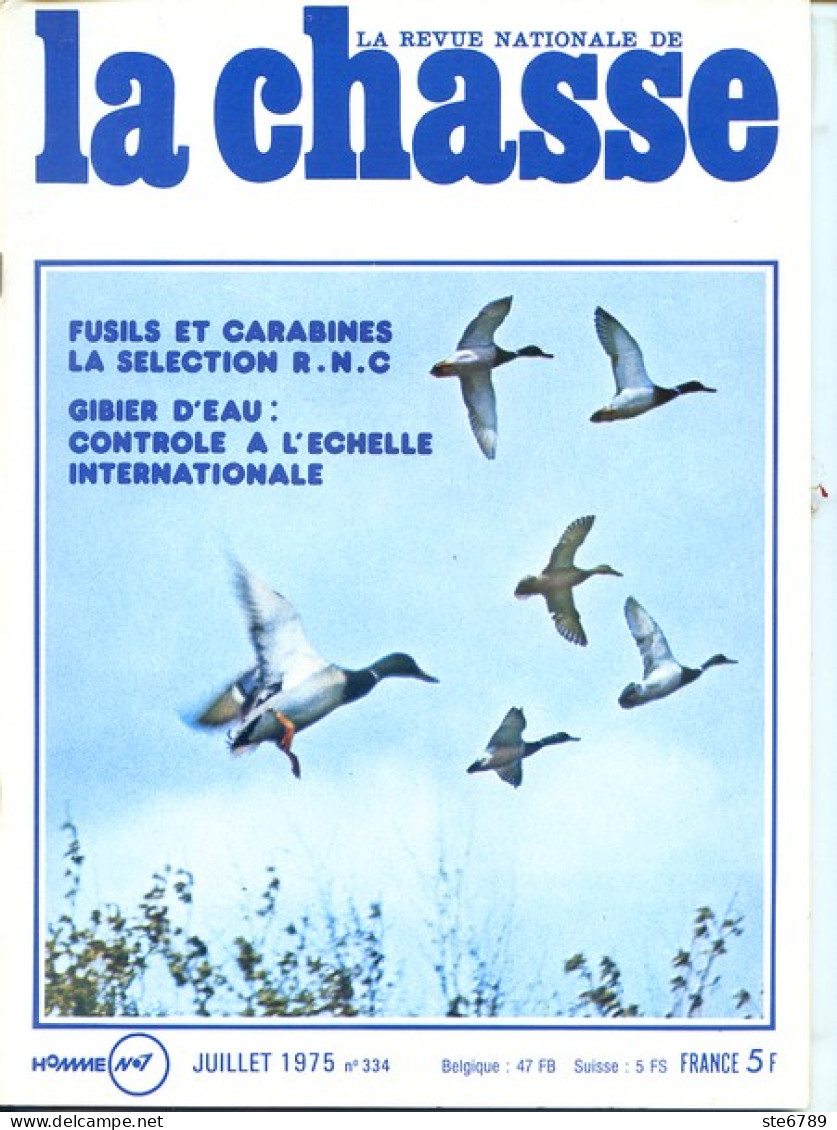 La Revue Nationale De LA CHASSE N° 334 Juillet 1975 Canards Plongeurs , Armes , Bisons D'Europe - Chasse & Pêche