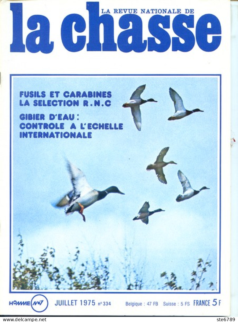 La Revue Nationale De LA CHASSE N° 334 Juillet 1975 Canards Plongeurs , Armes , Bisons D'Europe - Caza & Pezca