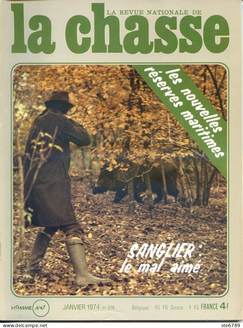 La Revue Nationale De LA CHASSE N° 316 Janvier 1974 Le Sanglier , Nouvelles Réserves Maritimes - Jagen En Vissen