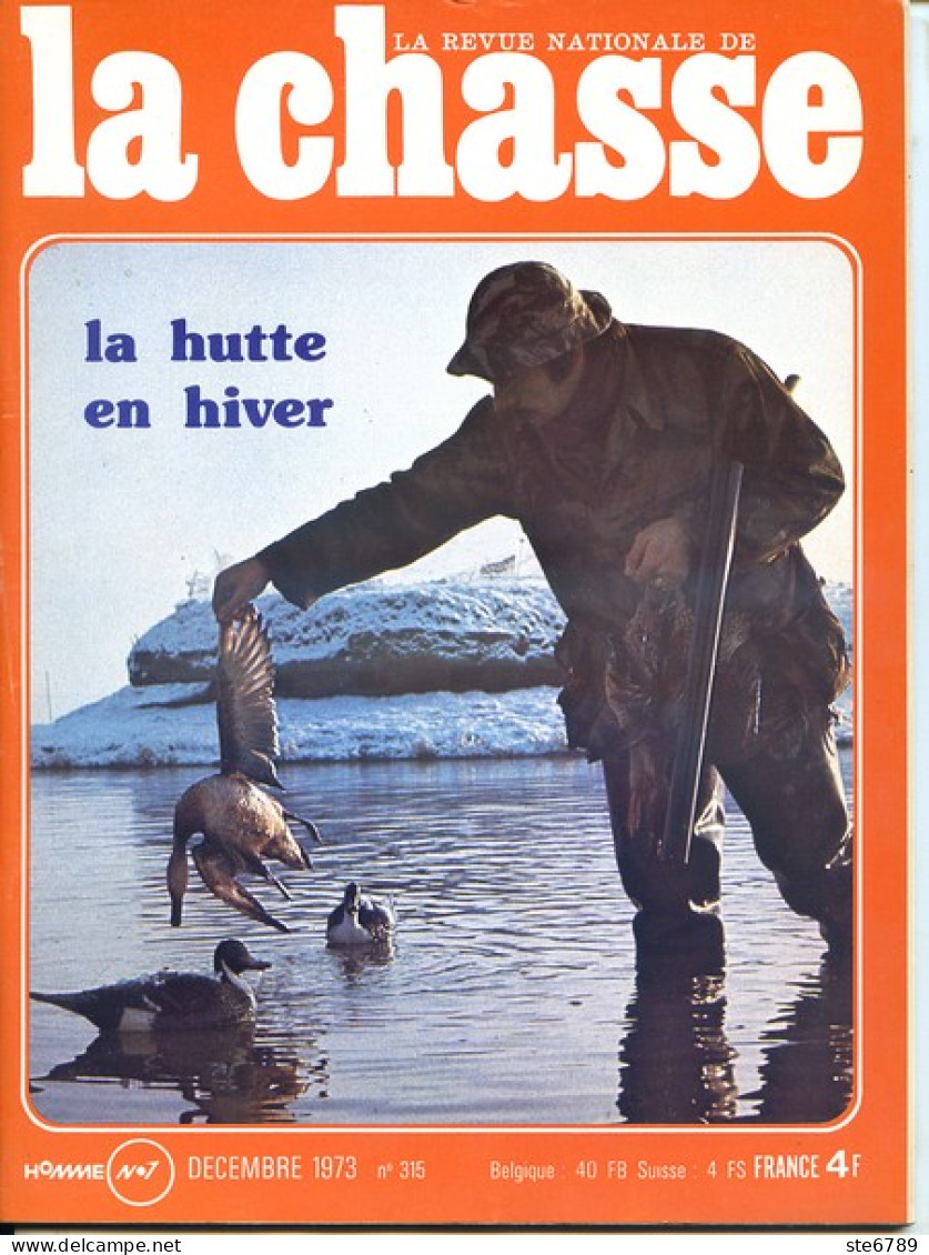 La Revue Nationale De LA CHASSE N° 315 Décembre 1973 La Hutte , Grand Duc , Pologne - Chasse & Pêche