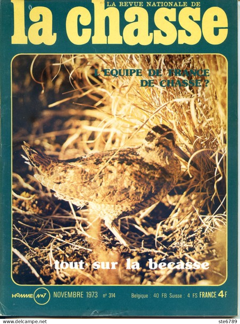 La Revue Nationale De LA CHASSE N° 314 Novembre 1973 La Bécasse , Les Grives , Chiens De Petite Venerie , - Chasse & Pêche