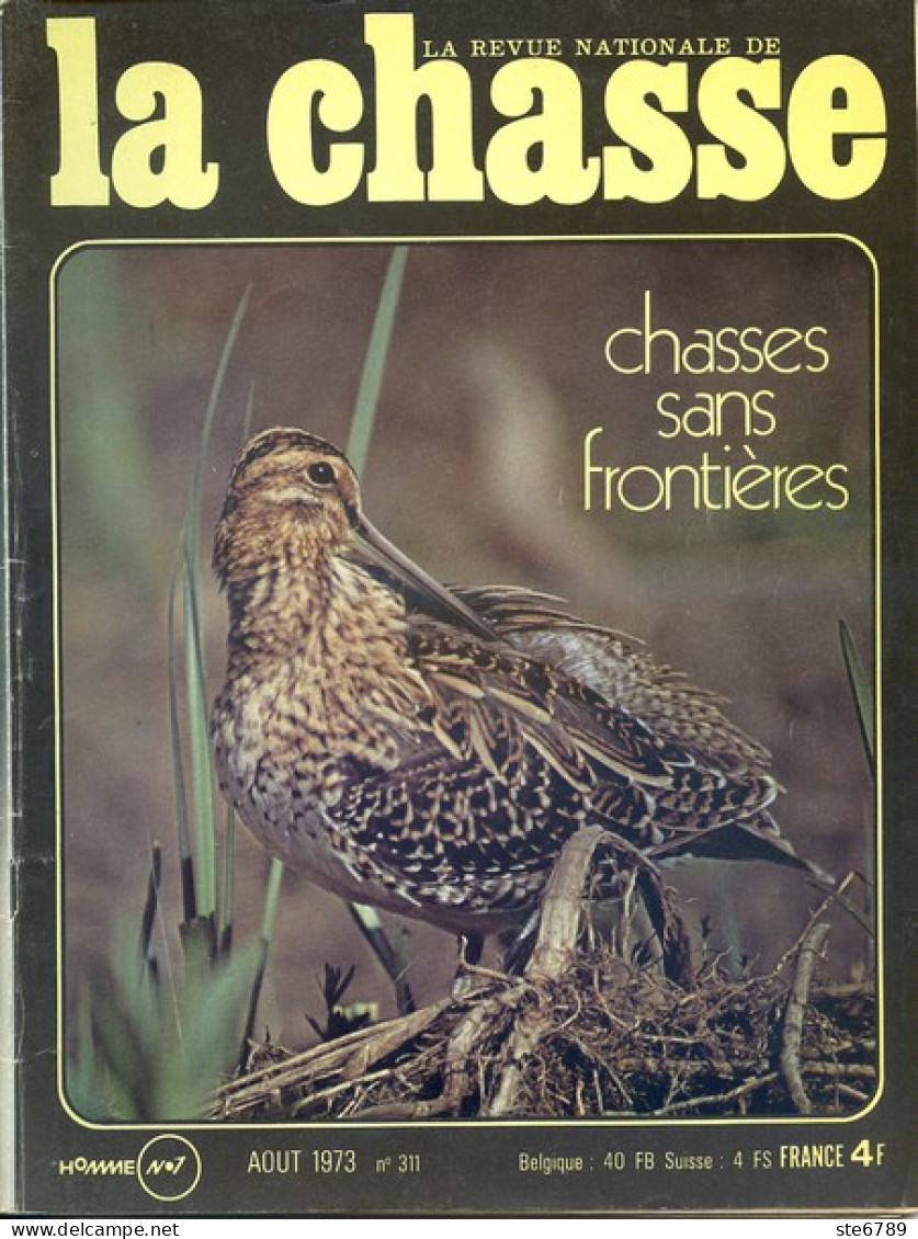 La Revue Nationale De LA CHASSE N° 311 Aout 1973 Chasse De La Bécassine , - Fischen + Jagen
