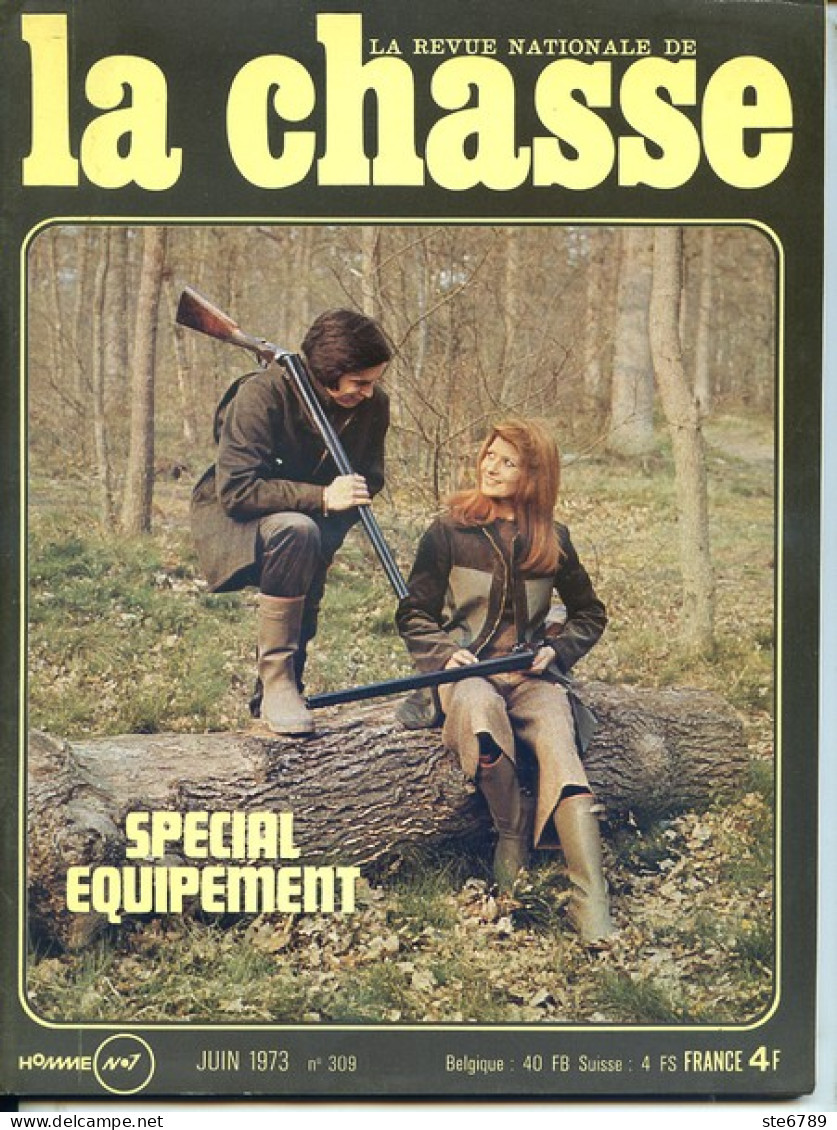 La Revue Nationale De LA CHASSE N° 309 Juin 1973 Le Chat Sauvage , Les Lachers ,  Chasseurs Du 14 ° Siecle - Jagen En Vissen