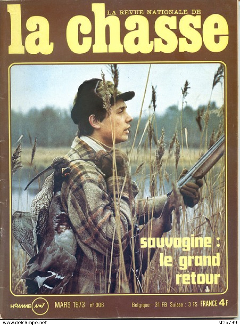 La Revue Nationale De LA CHASSE N° 306 Mars 1973 Baie Mont St Michel , Perdrix , Bécassines De Printemps , - Fischen + Jagen