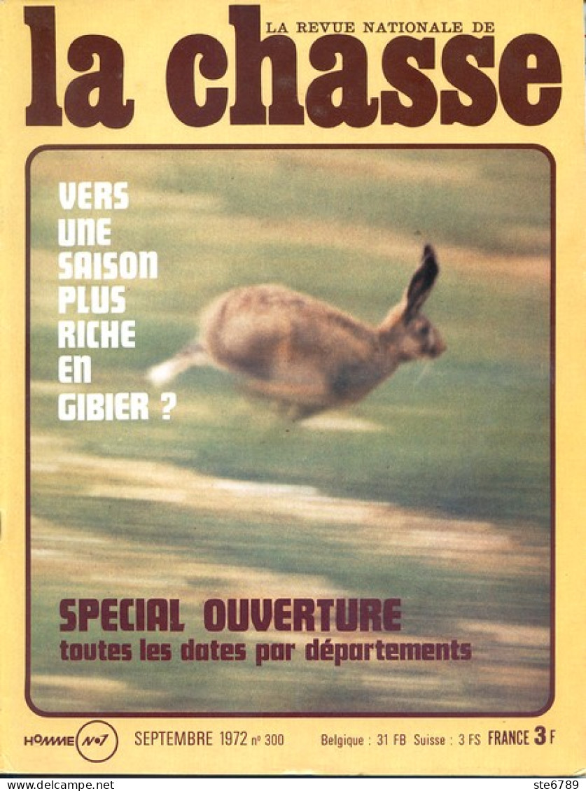 La Revue Nationale De LA CHASSE N° 300 Septembre 1972 Chasse Aux Chiens D'arret , Lagopedes , Perdreaux Ile De France - Caza & Pezca